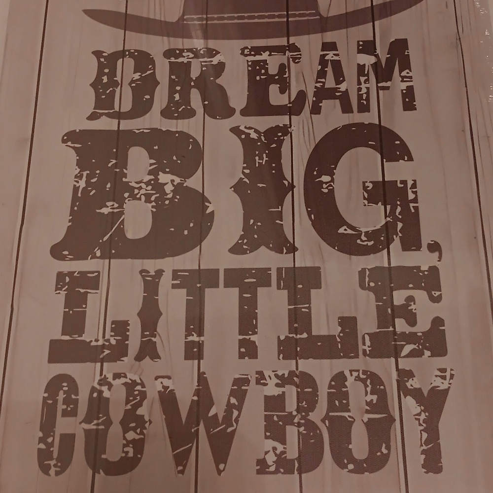 RUSTIC GRAY WALL ART- DREAM BIG LITTLE COWBOY